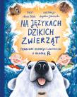 Na językach dzikich zwierząt. Trrrudne... Autor: Skiba Anna, Magdalena Jakubowska. Dadada.pl Okładka książki Na językach dzikich zwierząt. Trrrudne..