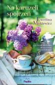 Na karuzeli spojrzeń. Autor: Miśkiewicz Ewelina. Dadada.pl Okładka książki Na karuzeli spojrzeń
