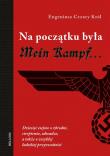 Okładka książki Na początku była Mein Kampf