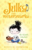 Na ratunek maluchom. Julka mała weterynarka. Tom 4. Autor: Rebecca L. Johnson. Dadada.pl Okładka książki Na ratunek maluchom. Julka mała weterynarka. Tom 4