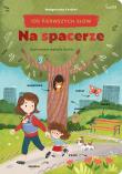 Na spacerze. 100 pierwszych słów. Autor: Małgorzata Korbiel. Dadada.pl Okładka książki Na spacerze. 100 pierwszych słów