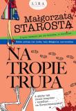 Na tropie trupa. Autor: małgorzata Starosta. Dadada.pl Okładka książki Na tropie trupa