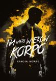 Na wieki wieków korpo. Autor: Karo M. Nowak. Dadada.pl Okładka książki Na wieki wieków korpo