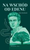 Na wschód od Edenu. Autor: John Steinbeck. Dadada.pl Okładka książki Na wschód od Edenu