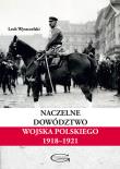 Naczelne Dowództwo Wojska Polskiego 1918-1921. Autor: Wyszczelski Lech. Dadada.pl Okładka książki Naczelne Dowództwo Wojska Polskiego 1918-1921