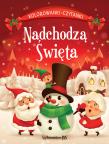 Nadchodzą Święta. Kolorowanki-czytanki. Autor: Opracowanie zbiorowe. Dadada.pl Okładka książki Nadchodzą Święta. Kolorowanki-czytanki