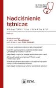 Nadciśnienie tętnicze Wskazówki dla lekarza POZ. Autor: Balsam Paweł, Mamcarz Artur. Dadada.pl Okładka książki Nadciśnienie tętnicze Wskazówki dla lekarza POZ