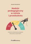 Nadzór pedagogiczny w szkole i przedszkolu. Autor: Pakulniewicz Wanda. Dadada.pl Okładka książki Nadzór pedagogiczny w szkole i przedszkolu