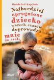 Najbardziej upragnione dziecko wszech czasów.... Autor: Danielle Graf, Katja Seide. Dadada.pl Okładka książki Najbardziej upragnione dziecko wszech czasów...