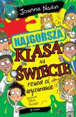 Najgorsza klasa na świecie rzuca ci wyzwanie. Autor: Nadin Joanna. Dadada.pl Okładka książki Najgorsza klasa na świecie rzuca ci wyzwanie