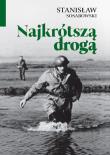 Najkrótszą drogą. Autor: Stanisław Sosabowski. Dadada.pl Okładka książki Najkrótszą drogą