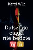 Najlepsze kryminały PRL '70. Dalszego ciągu nie będzie. Autor: Wilt Karol. Dadada.pl Okładka książki Najlepsze kryminały PRL '70. Dalszego ciągu nie będzie