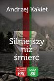 Okładka książki Najlepsze kryminały PRL '80 Silniejszy niż śmierć