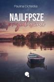 Najlepsze przed nami. Autor: Paulina Cichecka. Dadada.pl Okładka książki Najlepsze przed nami