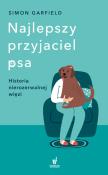 Okładka książki Najlepszy przyjaciel psa. Historia nierozerwalnej więzi - uszkodzone
