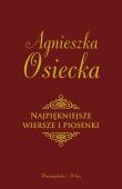 Najpiękniejsze wiersze i piosenki. Autor: Agnieszka Osiecka. Dadada.pl Okładka książki Najpiękniejsze wiersze i piosenki