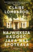 Największa radość, jaka nas spotkała. Autor: Lombardo Claire. Dadada.pl Okładka książki Największa radość, jaka nas spotkała
