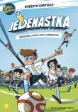 Napastnik, który latał o zmierzchu. Jedenastka. Tom 1. Autor: Santiago Roberto. Dadada.pl Okładka książki Napastnik, który latał o zmierzchu. Jedenastka. Tom 1
