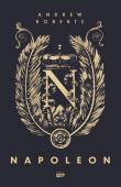 Napoleon. Autor: Roberts Andrew. Dadada.pl Okładka książki Napoleon