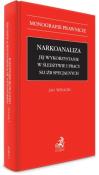 Narkoanaliza. Jej wykorzystanie w śledztwie.... Autor: Widacki Jan. Dadada.pl Okładka książki Narkoanaliza. Jej wykorzystanie w śledztwie...