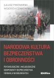Narodowa kultura bezpieczeństwa i obronności. Autor: Juliusz Piwowarski, Czajkowski Wojciech. Dadada.pl Okładka książki Narodowa kultura bezpieczeństwa i obronności