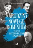 Narodziny nowego dominium. Autor: Pawłowska Antonina. Dadada.pl Okładka książki Narodziny nowego dominium