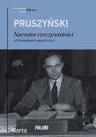 Narrator rzeczywistości. Autoportret odczytany. Autor: Ksawery Pruszyński. Dadada.pl Okładka książki Narrator rzeczywistości. Autoportret odczytany