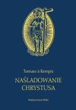 Naśladowanie Chrystusa. Autor: Tomasz A. Kempis. Dadada.pl Okładka książki Naśladowanie Chrystusa
