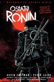Nastoletnie Zmutowane Żółwie Ninja. Ostatni Ronin. Wojownicze Żółwie Ninja. Autor: Eastman Kevin, Peter Laird, TOM WALTZ. Dadada.pl Okładka książki Nastoletnie Zmutowane Żółwie Ninja. Ostatni Ronin. Wojownicze Żółwie Ninja