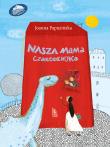 Nasza mama czarodziejka. Autor: Joanna Papuzińska. Dadada.pl Okładka książki Nasza mama czarodziejka
