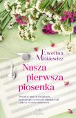 Nasza pierwsza piosenka. Autor: Miśkiewicz Ewelina, Magdalena Kawka. Dadada.pl Okładka książki Nasza pierwsza piosenka
