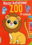 Okładka książki Nasze kolorowe zoo z naklejkami