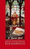 Okładka książki Nasze sprawowanie Eucharystii