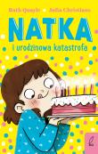 Natka i urodzinowa katastrofa. Tom 5. Autor: Quayle Ruth. Dadada.pl Okładka książki Natka i urodzinowa katastrofa. Tom 5