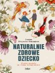 Naturalnie zdrowe dziecko w.2. Autor: Joanna Brejecka-Pamungkas. Dadada.pl Okładka książki Naturalnie zdrowe dziecko w.2