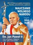 Nauczanie wolnego narodu 1991. W Polsce po upadku komunizmu - uszkodzone. Autor: Św. Jan Paweł II, Bujak Adam. Dadada.pl Okładka książki Nauczanie wolnego narodu 1991. W Polsce po upadku komunizmu - uszkodzone