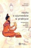 Nauka o ajurwedzie w praktyce w.2024. Autor: Acharya Balkrishna. Dadada.pl Okładka książki Nauka o ajurwedzie w praktyce w.2024