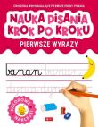 Nauka pisania krok po kroku.Pierwsze wyrazy. Autor:   Praca zbiorowa. Dadada.pl Okładka książki Nauka pisania krok po kroku.Pierwsze wyrazy