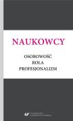 Okładka książki Naukowcy. Osobowość, rola, profesjonalizm