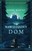 Nawiedzony dom. Autor: Boyne John. Dadada.pl Okładka książki Nawiedzony dom