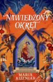 Nawiedzony okręt. Autor: Kuzniar Maria. Dadada.pl Okładka książki Nawiedzony okręt