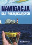 Nawigacja dla początkujących. Autor: Hopkins Sara. Dadada.pl Okładka książki Nawigacja dla początkujących