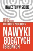 Nawyki bogatych i biednych. Autor: Tom Corley, Michael Yardney. Dadada.pl Okładka książki Nawyki bogatych i biednych