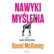 Nawyki myślenia. Autor: McRaney David. Dadada.pl Okładka książki Nawyki myślenia