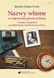 Nazwy własne w najnowszej prozie polskiej. Autor: Beata Kiszka-Pytel. Dadada.pl Okładka książki Nazwy własne w najnowszej prozie polskiej