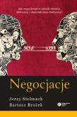 Negocjacje. Jak negocjować w sposób słuszny, skuteczny, czy ekonomicznie efektywny?. Autor: Stelmach Jerzy, Brożek Bartosz. Dadada.pl Okładka książki Negocjacje. Jak negocjować w sposób słuszny, skuteczny, czy ekonomicznie efektywny?
