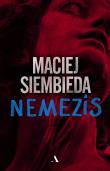 Nemezis. Autor: Siembieda Maciej. Dadada.pl Okładka książki Nemezis
