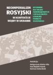 Neoimperializm rosyjski w kontekście wojny.... Autor: red. Małgorzata Kiwior-Filo, Bujwid-Kurek Ewa, Ba. Dadada.pl Okładka książki Neoimperializm rosyjski w kontekście wojny...