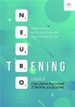Neuro-trening: Ćwiczenia ruchowe z terapią.. cz.2. Autor: Redakcja Maria Jarosz, Natalia Kaczmarek, Magdalena Kluch. Dadada.pl Okładka książki Neuro-trening: Ćwiczenia ruchowe z terapią.. cz.2