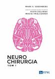 Neurochirurgia Tom 1. Autor: Greenberg Mark S.. Dadada.pl Okładka książki Neurochirurgia Tom 1